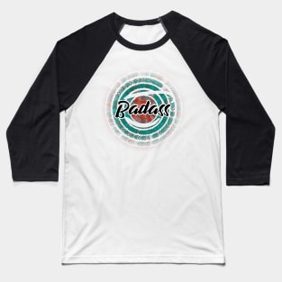 quotes Badass lettering Baseball T-Shirt